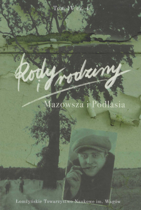 Stara Szuflada Rody I Rodziny Mazowsza I Podlasia R D A Tom Iv Cz I